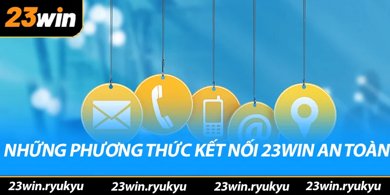 Liên hệ 23win – Hỗ Trợ Tư Vấn Nhanh Chóng & Hiệu Quả 2026 - QENIX