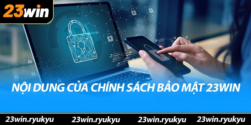 Cập Nhật Liên Tục Quy Định Về Chính sách bảo mật 23win - QENIX Cập Nhật Liên Tục Quy Định Về Chính sách bảo mật 23win - QENIX
