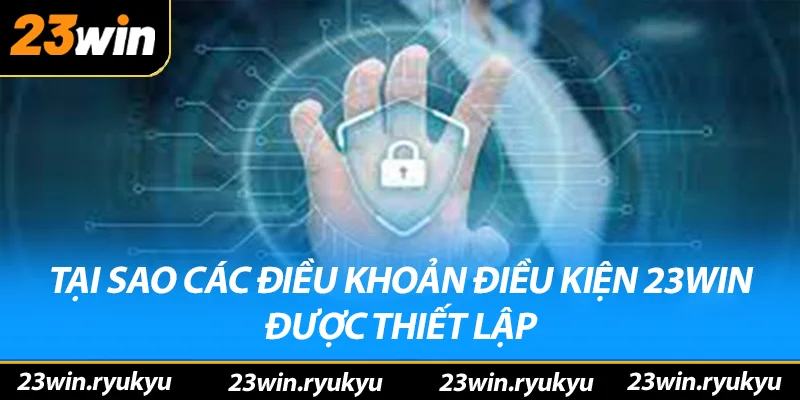 Điều Khoản Điều Kiện 23win - Đảm Bảo Tính Rõ Ràng và An Toàn - QENIX Điều Khoản Điều Kiện 23win - Đảm Bảo Tính Rõ Ràng và An Toàn - QENIX