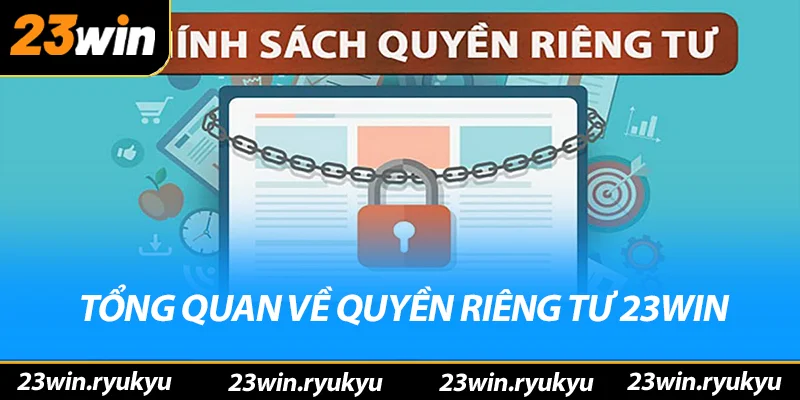 Quyền Riêng Tư 23win - Bảo Vệ Thông Tin Cá Nhân An Toàn - QENIX Quyền Riêng Tư 23win - Bảo Vệ Thông Tin Cá Nhân An Toàn - QENIX