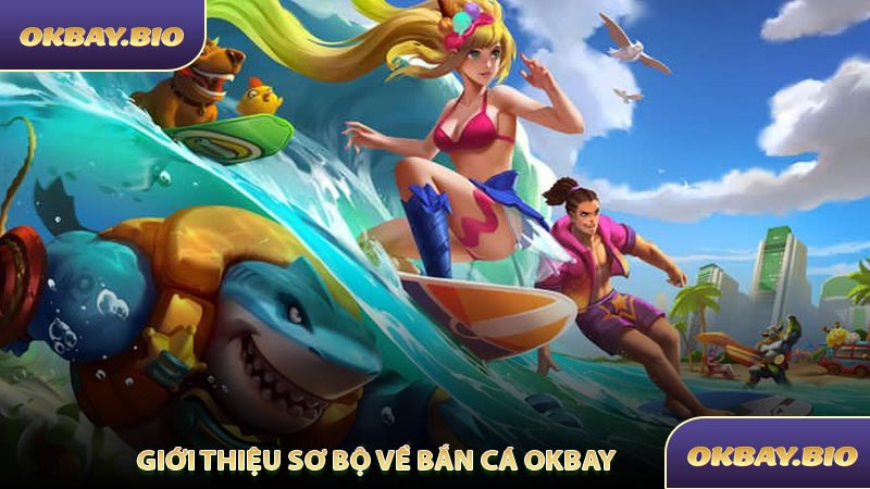 Bắn Cá OKBAY - Thử Thách Tốc Độ Giải Trí Mỗi Giây - QENIX