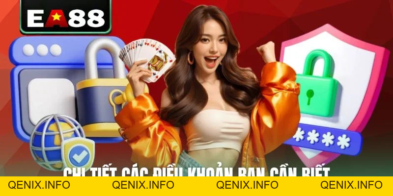 Chính Sách Quyền Riêng Tư EA88 - Bảo Mật An Toàn Tuyệt Đối - QENIX