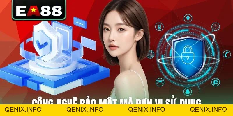 Chính Sách Bảo Mật EA88 - Hệ Thống Bảo Vệ Dữ Liệu Tối Tân - QENIX