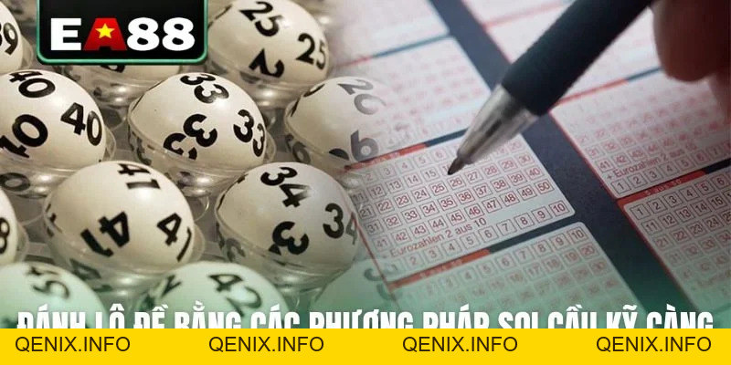 Xổ Số 3 Miền EA88 - Bí Kíp Bắt Trọn Cầu Đẹp Từ Cao Thủ - QENIX