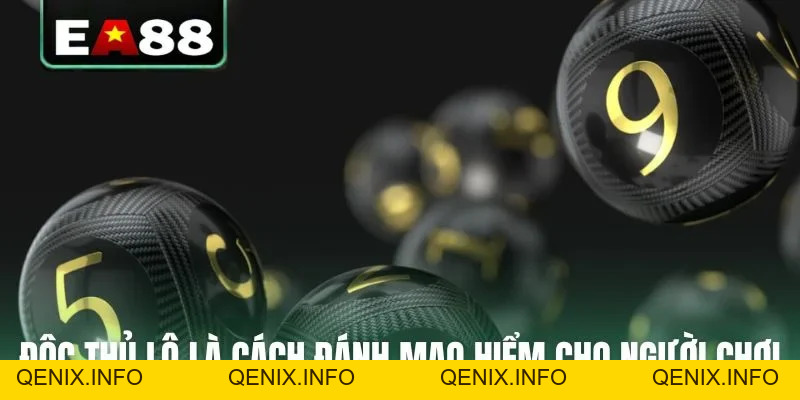 Bật Mí Cách Chơi Bạch Thủ Lô Bách Phát Bách Trúng Ít Ai Biết - QENIX