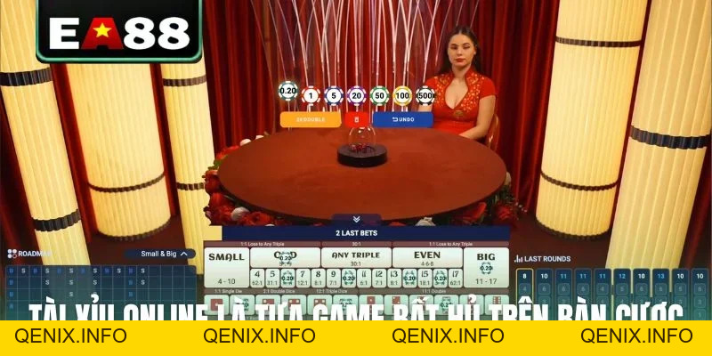 Tài Xỉu Online EA88: Bí Kíp Tham Gia Đặt Cược Thắng Lớn - QENIX